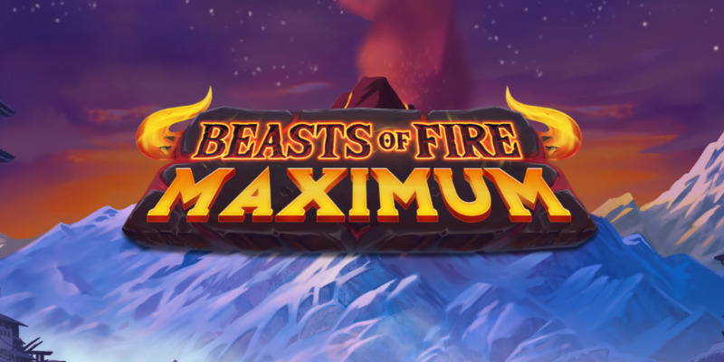 Beasts of Fire Maximum: आग लगाने वाला जानवर!