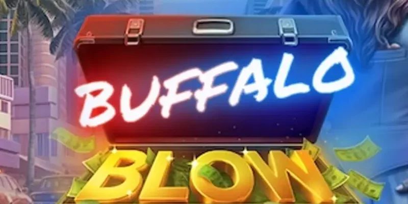 Buffalo Blow: कैश और तबाही